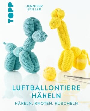 Topp-Luftballontiere häkeln